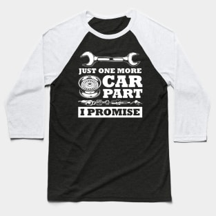 Just One More Car Baseball T-Shirt